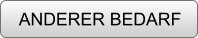 ANDERER BEDARF